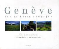 Christian Vellas et Marcel Malherbe - Genève - Une si belle campagne.
