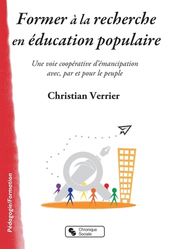 Former à la recherche en éducation populaire. Une voie coopérative d'émancipation avec, par et pour le peuple