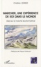 Christian Verrier - Marcher, une expérience de soi dans le monde - Essai sur la marche écoformatrice.
