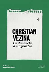 Christian Vézina et Normand Baillargeon - Un dimanche à ma fenêtre.