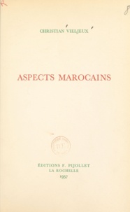 Christian Vieljeux - Aspects marocains.