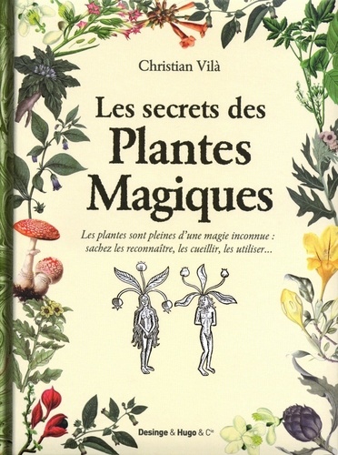 Christian Vilà - Les secrets des plantes magiques.
