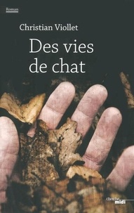 Christian Viollet - Des vies de chat.