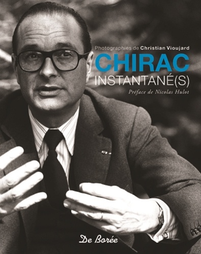 Christian Vioujard - Chirac instantané(s).