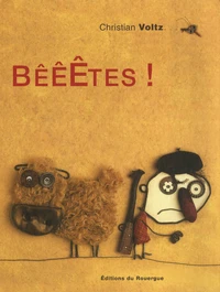 Bêêêtes !