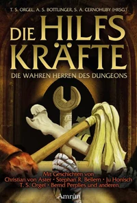 Die Hilfskräfte – Die wahren Herren des Dungeons