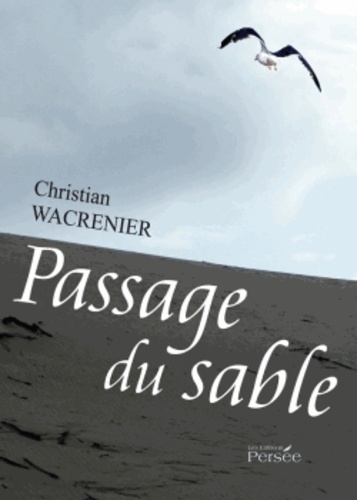 Christian Wacrenier - Passage du sable.