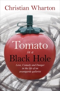 Christian Wharton - Tomato In A Black Hole.