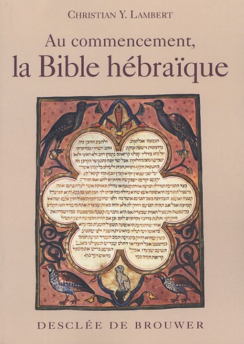 Christian-Yohanan Lambert - Au commencement, la Bible hébraïque.