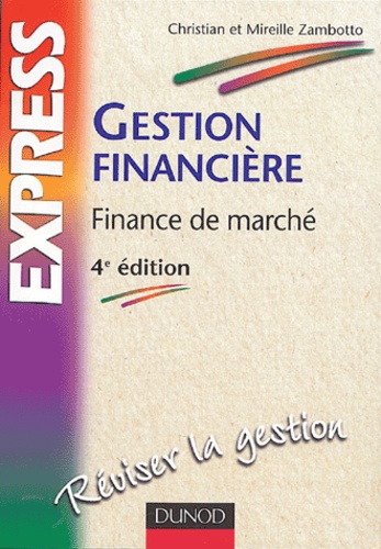 Christian Zambotto et Mireille Zambotto - Gestion financière - Finance de marché.