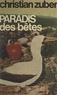 Christian Zuber - Paradis des bêtes - Deuxième voyage aux Galapagos.