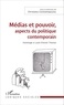 Christiana Constantopoulou - Médias et pouvoir, aspects du politique contemporain - Hommage à Louis-Vincent Thomas.