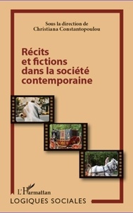 Christiana Constantopoulou - Récits et fictions dans la société contemporaine.