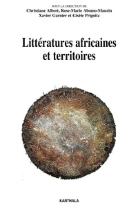 Christiane Albert et Marie-Rose Abomo-Maurin - Littératures africaines et territoires.