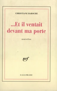 "Et il ventait devant ma porte"