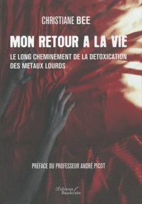 Mon retour à la vie
