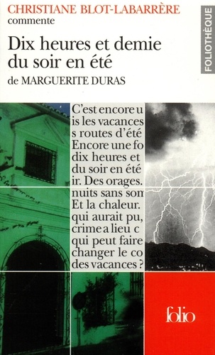 Christiane Blot-Labarrère - Dix heures et demie du soir en été de Marguerite Duras.