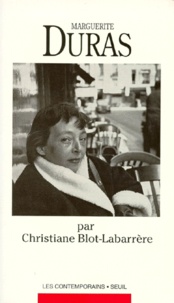 Christiane Blot-Labarrère - Marguerite Duras.