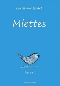 Christiane Bodet - Miettes.