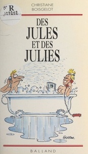 Christiane Boisgelot - Des Jules et des Julies.