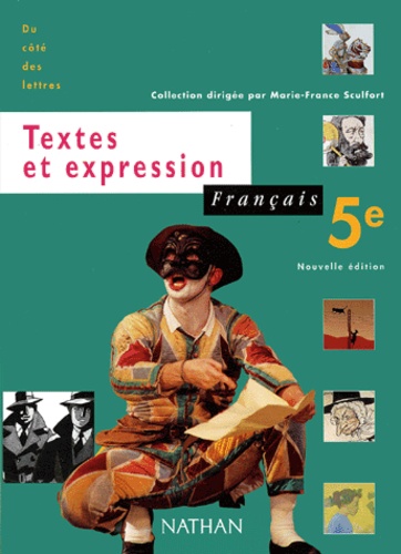 Christiane Cadet et Brigitte Chevalier - Francais 5eme Textes Et Expression. Programme 1997, Edition 2001.