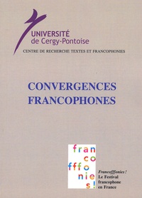 Christiane Chaulet-Achour - Convergences francophones.