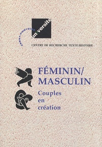 Christiane Chaulet-Achour et Michel Rolland - Féminin/Masculin - Tome 3, Couples en création.