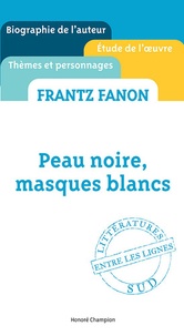 Christiane Chaulet-Achour - Frantz Fanon, Peau noire, masques blancs.
