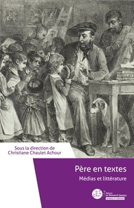 Christiane Chaulet-Achour - Pères en textes - Médias et littérature.