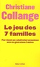 Christiane Collange - Le jeu des sept familles - Pour une cohabitation harmonieuse entre les générations.