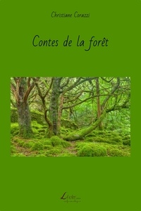 Christiane Corazzi - Contes de la forêt.