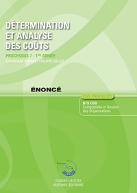 Christiane Corroy et Philippe Collet - Détermination et analyse des coûts Processus 7 du BTS CGO - Enoncé.