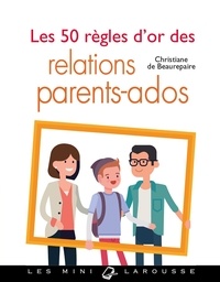 Téléchargements ebook gratuits pour netbook Les 50 règles d'or des relations parents-ados