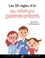 Les 50 règles d'or des relations parents-enfants