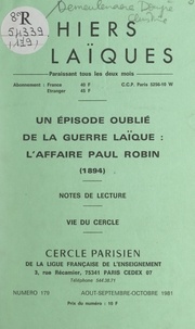 Christiane Demeulenaere-Douyère et  Collectif - Un épisode oublié de la guerre laïque : l'affaire Paul Robin (1894) - Notes de lecture. Vie du Cercle.