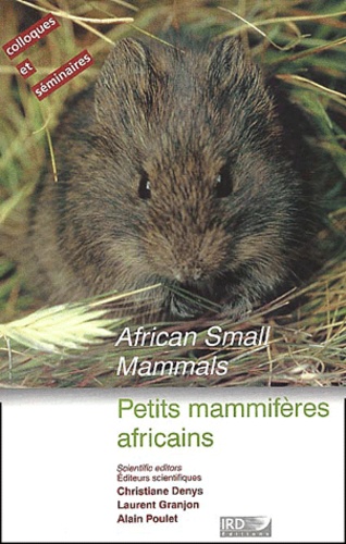 Christiane Denys - Petits mammifères africains - Edition bilingue français-anglais.