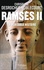 Ramsès II. La véritable histoire