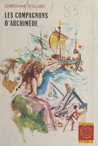 Christiane Dollard et Jacques Pecnard - Les compagnons d'Archimède.