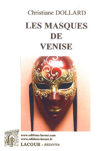 Christiane Dollard - Les masques de Venise.