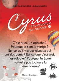 Cyrus, l'encyclopedie qui raconte v.10
