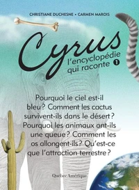 Cyrus, l'encyclopédie qui raconte