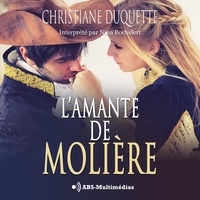 Christiane Duquette et Nina Bochelert - L’amante de Molière.