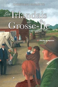 Les irlandais de grosse-ile v 01 deuils et espoirs