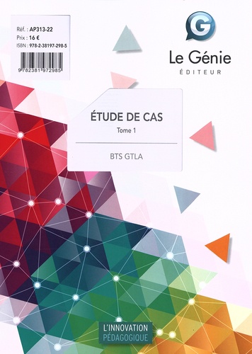 Christiane Errouqui et Denis Guérin - Etude de cas BTS GTLA - Tome 1.