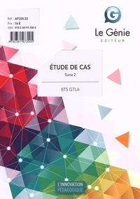 Téléchargement gratuit en ligne Etude de cas BTS GTLA  - Tome 2 in French