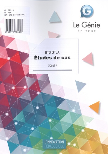 Christiane Errouqui et Denis Guérin - Etudes de cas BTS GTLA - Tome 1.