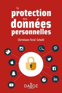 Christiane Féral-Schuhl - La protection des données personnelles.