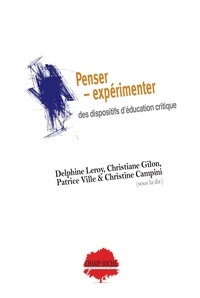 Christiane Gilon et Delphine Leroy - Penser - expérimenter des dispositifs d’éducation critique. Un colloque à l’épreuve des épistémologies des Suds.