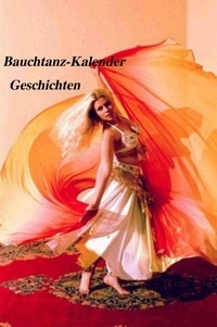 Christiane Hausmann - Bauchtanz-Kalender Geschichten.