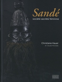 Christiane Kauer - Sandé - Société secrète féminine en Sierra Leone et au Libéria.